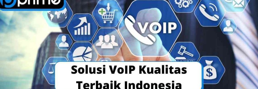 Solusi VoIP Kualitas Terbaik Indonesia